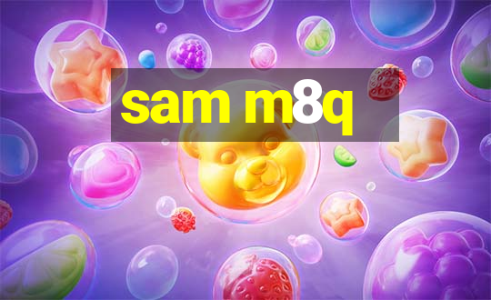 sam m8q