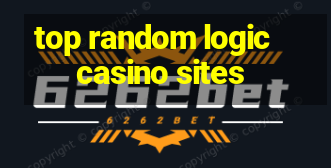 top random logic casino sites