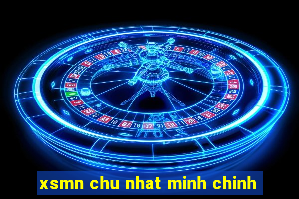 xsmn chu nhat minh chinh