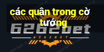 các quân trong cờ tướng