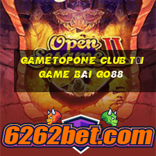 Gametopone Club Tải Game Bài Go88