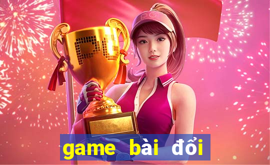 game bai doi thuong 247