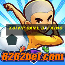 Xoivip Game Bài King