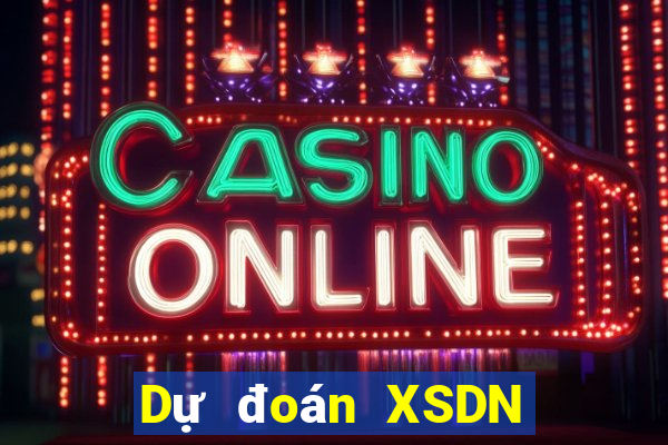 Dự đoán XSDN ngày 31