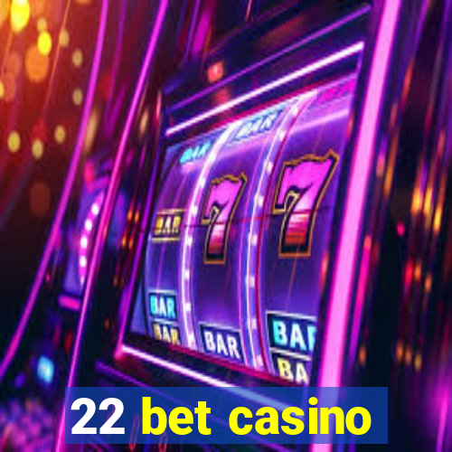 22 bet casino