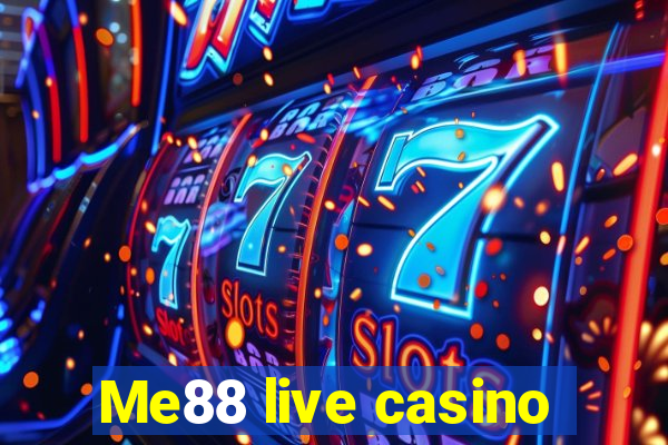 Me88 live casino