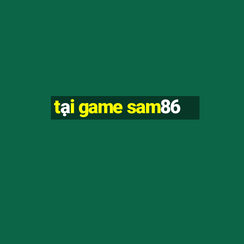 tại game sam86