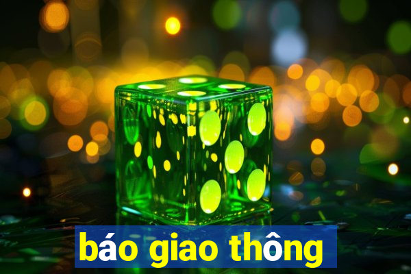 báo giao thông