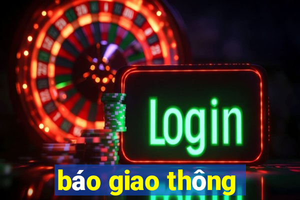 báo giao thông