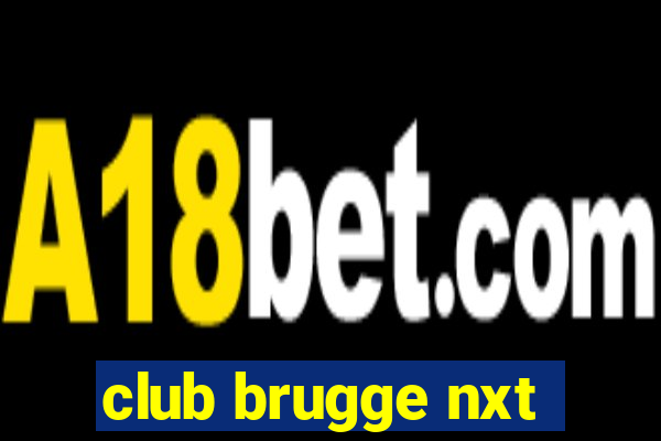 club brugge nxt