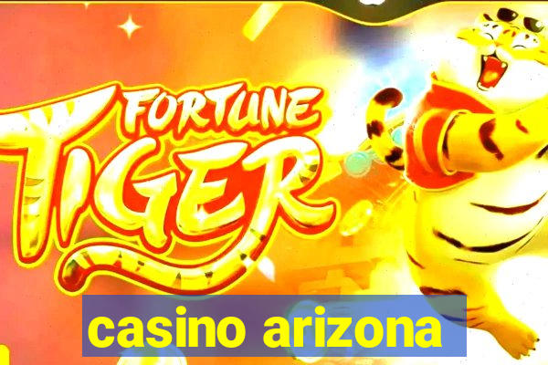 casino arizona