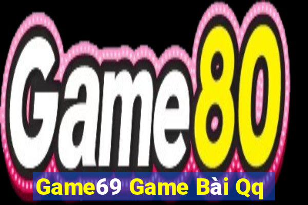 Game69 Game Bài Qq