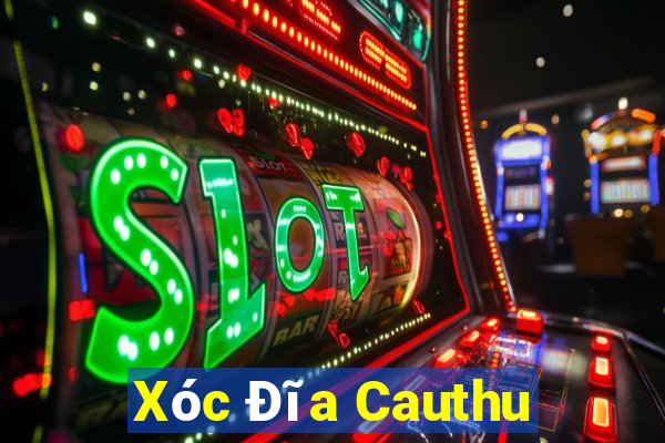 Xóc Đĩa Cauthu