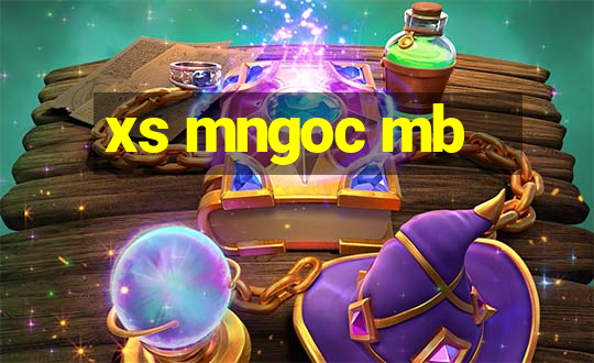 xs mngoc mb