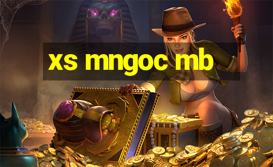 xs mngoc mb