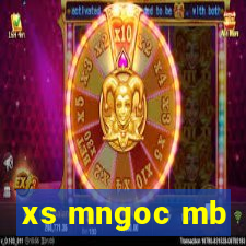 xs mngoc mb