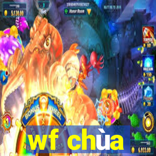 wf chùa