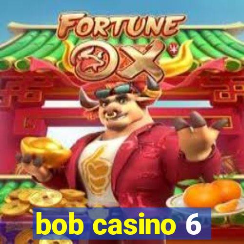 bob casino 6