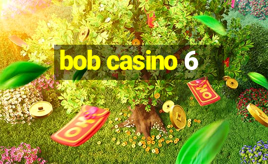 bob casino 6