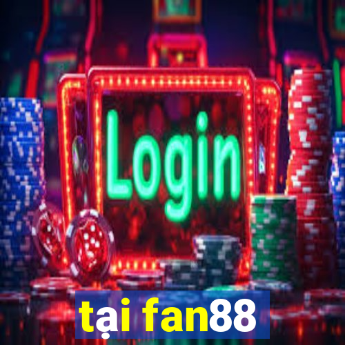 tại fan88