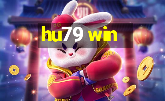 hu79 win