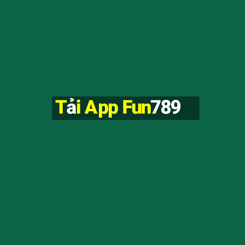 Tải App Fun789