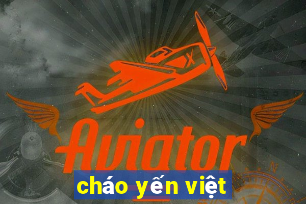 cháo yến việt