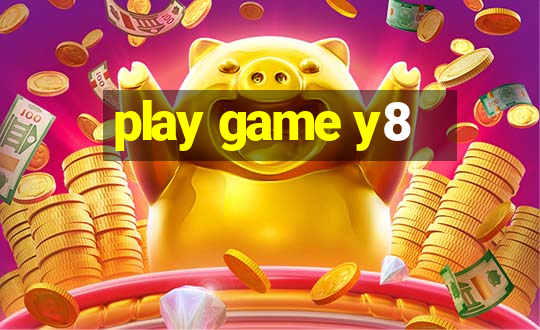 play game y8