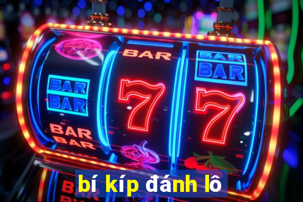 bí kíp đánh lô