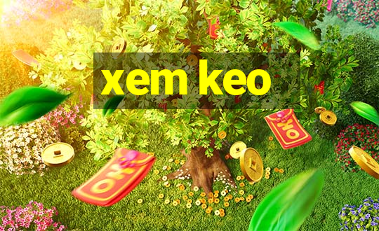 xem keo