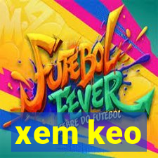 xem keo