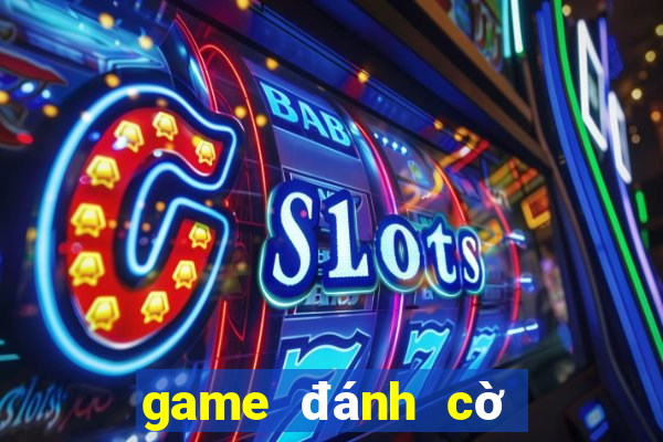 game đánh cờ vua online