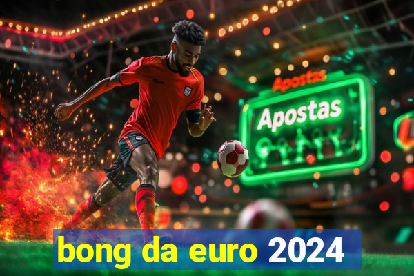 bong da euro 2024