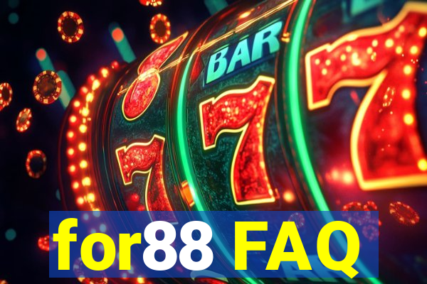 for88 FAQ