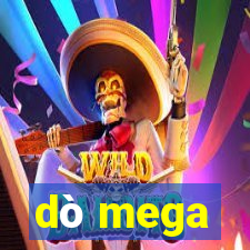 dò mega