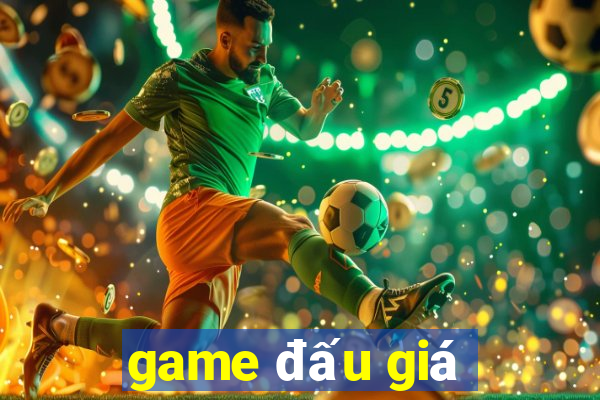 game đấu giá