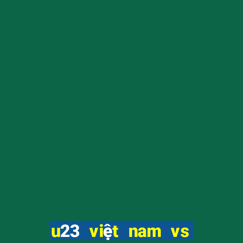 u23 việt nam vs u23 myanmar