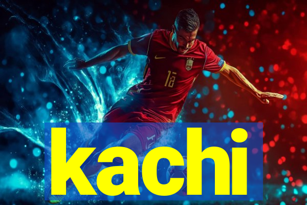 kachi