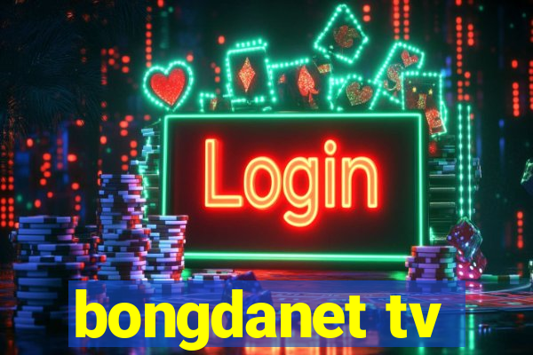 bongdanet tv