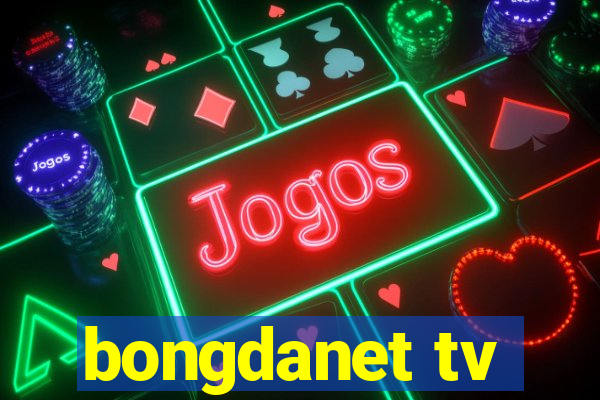 bongdanet tv