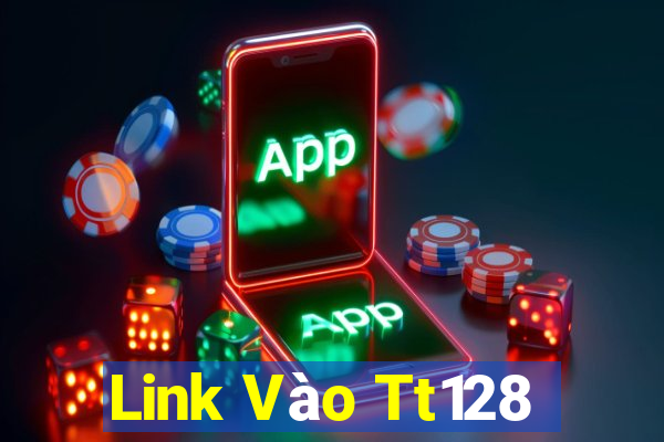 Link Vào Tt128