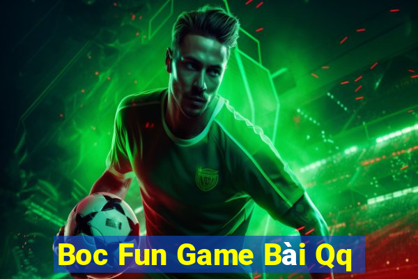 Boc Fun Game Bài Qq