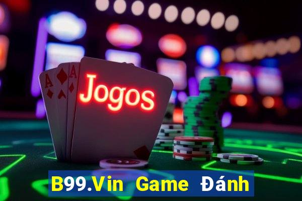 B99.Vin Game Đánh Bài Ông Trùm Poker