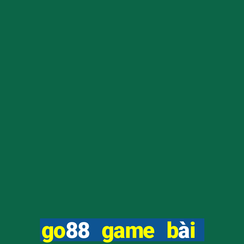 go88 game bài đại gia