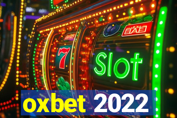 oxbet 2022