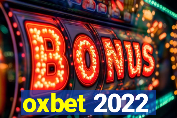 oxbet 2022