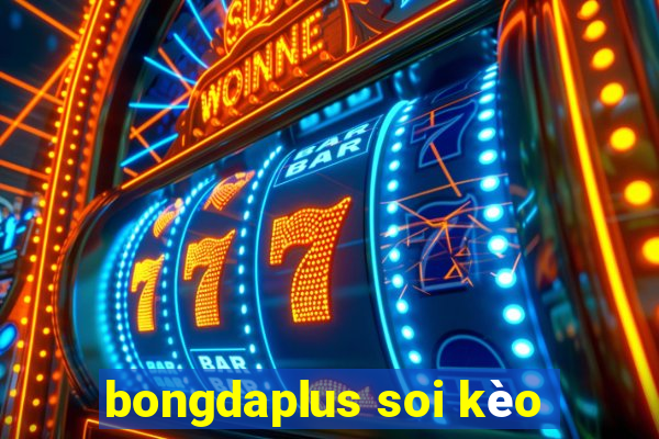 bongdaplus soi kèo