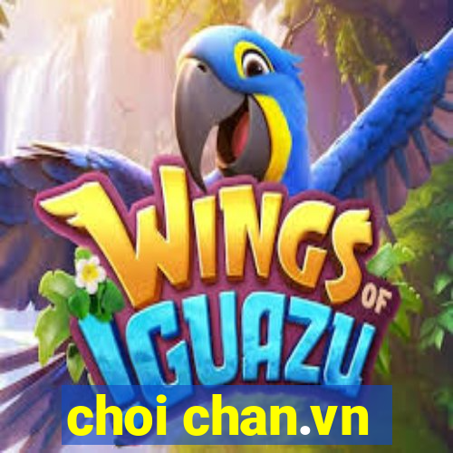 choi chan.vn