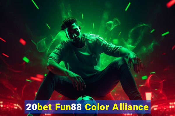 20bet Fun88 Color Alliance