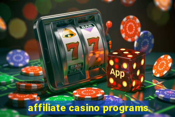 affiliate casino programs